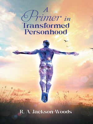 cover image of A Primer in Transformed Personhood